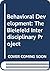 Behavioral Development: The Bielefeld Interdisciplinary Project
