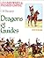 Dragons et guides d'Etat-major: Collection du Cdt E.-L. Bucquoy (Les uniformes du Premier Empire) (French Edition)