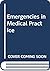 Birch's Emergencies in medical practice