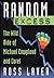 Random Excess: The Wild Ride of Michael Copland and Corel