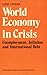 World Economy in Crisis: Un...