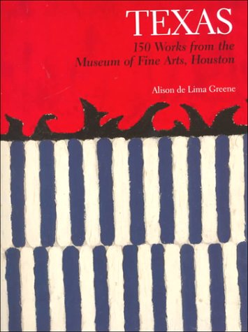 Texas 150 Works from the Museum of Fine Arts, Houston (Paperback)