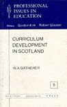 Curriculum Development in Scotland (Professional Issues in Education Ser.) Curriculum Development in Scotland (Professional Issues in Education Ser.)