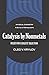 Catalysis by Nonmetals: Rules for Catalyst Selection