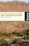 Die Seidenstraße:...