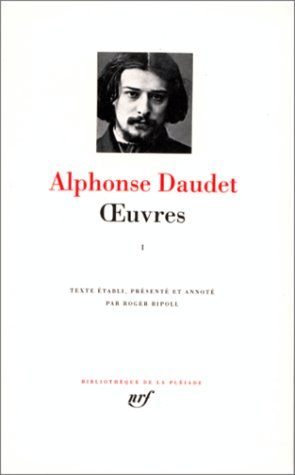 Œuvres [Le petit chose ; Lettres de mon moulin ; Lettres à un absent ; Tartarin de Tarascon ; Contes du lundi ; Robert Helmont ; Fromont jeune et Risler aîné] (Hardcover)