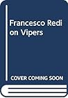 Francesco Redi on Vipers (English and Italian Edition)