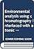 Environmental Analysis Using Chromatography Interfaced with Atomic Spectroscopy (Ellis Horwood Series in Applied Science and Industrial Techn)