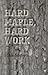 Hard Maple, Hard Work