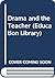 Drama and the teacher
