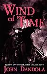 Wind of Time: A Jeffrey Devereaux-Kirsten Eriksson Novel Wind of Time: A Jeffrey Devereaux-Kirsten Eriksson Novel