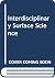 Interdisciplinary surface s...