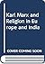 Karl Marx and religion in Europe and India