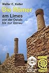 Die Römer am Limes von der Ostalb bis zur Donau: Führer zu Bodendenkmälern und Museen (Reihe Gelbe Taschenbuch-Führer) (German Edition)