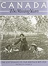 Canada, the missing years: The lost images of our heritage, 1895-1924