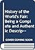 History of the World's Fair: Being a Complete and Authentic Description of the Columbian Exposition from Its Inception