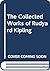 The Collected Works of Rudyard Kipling