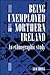 Being Unemployed in Northern Ireland: An Ethnographic Study