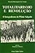 Totalitarismo e revolução: O integralismo de Plínio Salgado (Portuguese Edition)