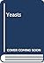 Yeasts by J.A. Barnett