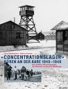Concentrationslager Buren an Der Aare 1940-1946: Das Grosste Fluchtlingslager Der Schweiz Im Zweiten Weltkrieg