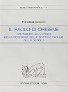 Il Paolo di Origene: Contributo alla storia della recezione delle Epistole paoline nel III secolo (Verba seniorum) (Italian Edition)