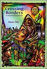 Crossing Borders: An International Reader Crossing Borders: An International Reader