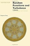 Random Functions and Turbulence (International Series of Monographs in Natural Philosophy)