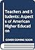 Teachers and students;: Aspects of American higher education,