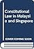 Constitutional law in Malaysia and Singapore by Kevin Y.L. Tan