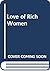 The Love of Rich Women