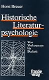 Historische Literaturpsychologie: Von Shakespeare bis Beckett (German Edition)