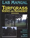 Lab Manual to Accompany Turfgrass Science and Management