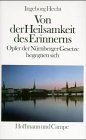 Von der Heilsamkeit des Erinnerns: Opfer der Nürnberger Gesetze begegnen sich (German Edition)