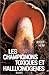 Les champignons toxiques et...