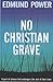 No Christian Grave