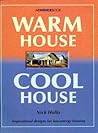 Warm House, Cool House: Inspirational Designs for Low-Energy Housing.