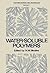 Water-Soluble Polymers: Proceedings of a Symposium held by the American Chemical Society, Division of Organic Coatings and Plastics Chemistry, in New ... 30–31, 1972 (Polymer Science and Technology)