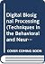 Digital Biosignal Processing (Techniques in the Behavioral and Neural Sciences)