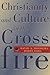 Christianity and Culture in the Crossfire