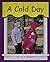 A Cold Day