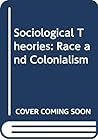 Sociological theories: Race and colonialism