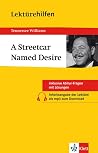 Lektürehilfen Tennessee Williams, A Streetcar Named Desire: [Inklusive Abitur Fragen Mit Lösungen]