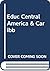 Education in Central America and the Caribbean by Colin Brock