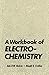 A Workbook of Electrochemistry