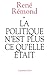 La Politique n'est plus ce ...
