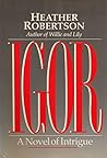 Igor: A Novel of Intrigue: Volume 3 of the King Years
