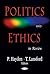 Politics And Ethics by Patrick Hayden