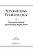 Separations Technology: Pharmaceutical and Biotechnology Applications