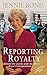 Reporting Royalty : Behind the Scenes With the Bbc's Royal Correspondent